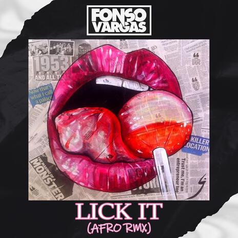 Lick It (Afro RMX) | Boomplay Music