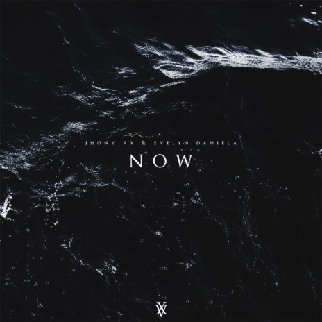 Now ft. Evelyn Daniela | Boomplay Music