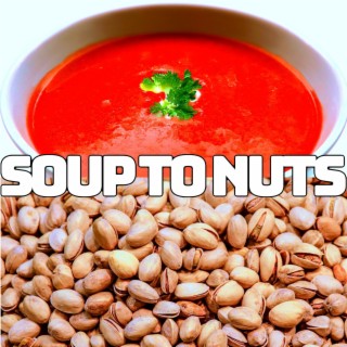 The Soup to Nuts EP