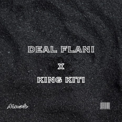 Deal Flani ft. King KIti