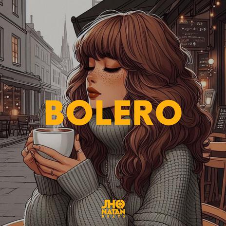 Bolero | Boomplay Music