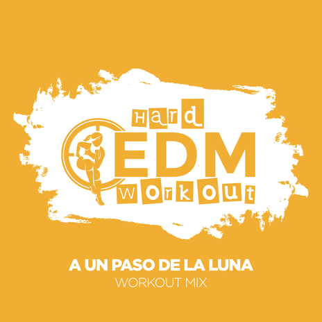 A Un Paso De La Luna (Workout Mix Edit 140 bpm) | Boomplay Music