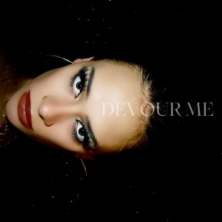 Devour Me lyrics | Boomplay Music