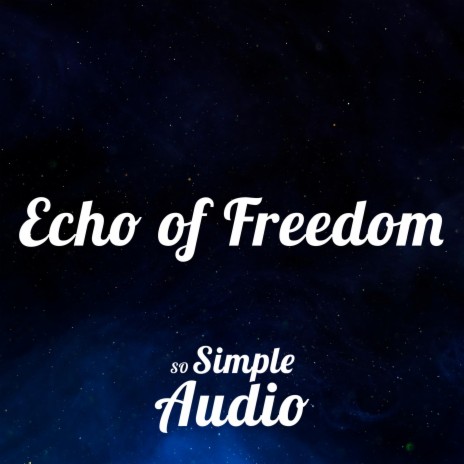 Echo of Freedom | Boomplay Music