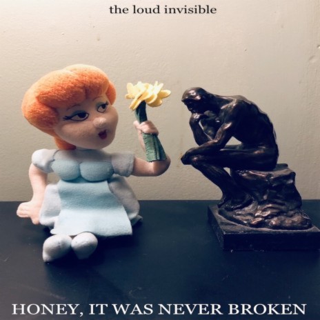 Honey, It Was Never Broken