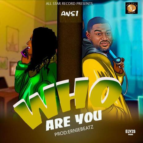 who are you | Boomplay Music