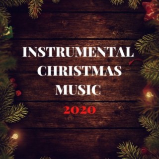 Instrumental Christmas Music 2020