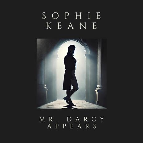 Mr. Darcy Appears | Boomplay Music