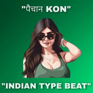 Indian Type Beat (Paichan Kon)