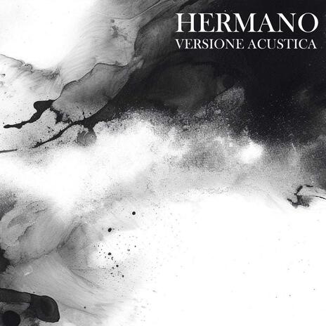 Hermano (Versione acustica) | Boomplay Music