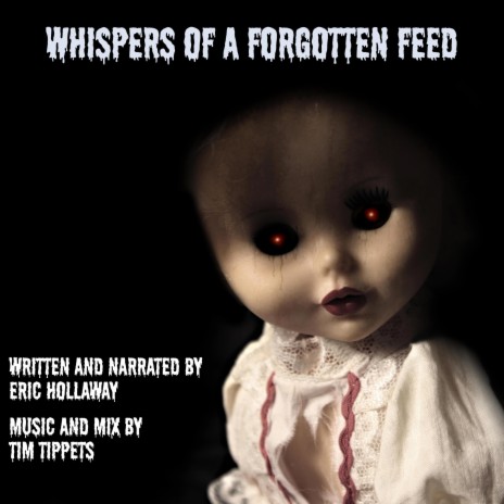 Whispers Of A Forgotten Feed | Boomplay Music