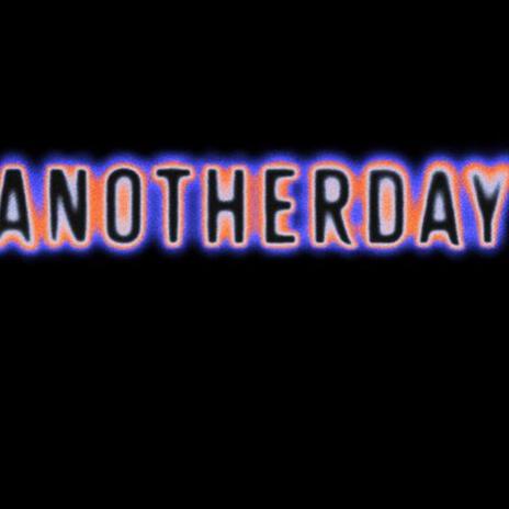 Another Day | Boomplay Music