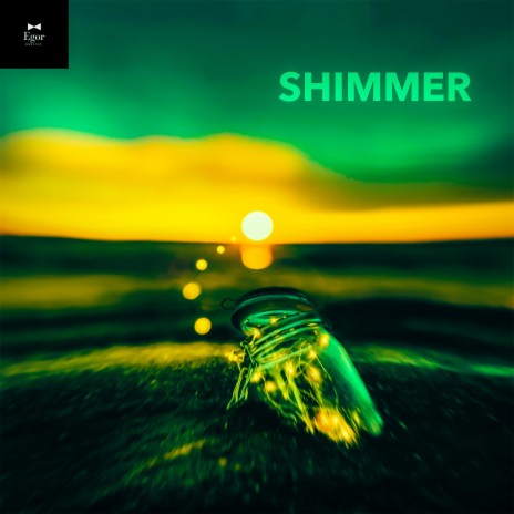 Shimmer (Remastered) | Boomplay Music