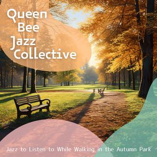 Jazz to Listen to While Walking in the Autumn Park