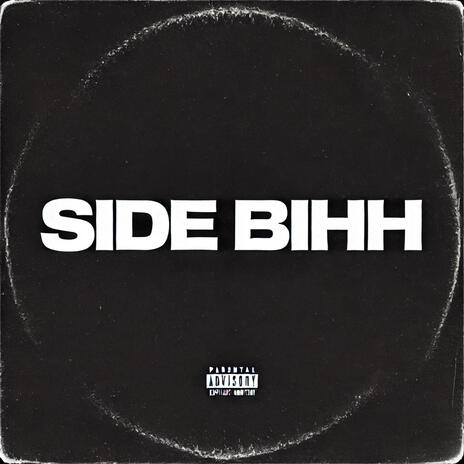 Side Bihh | Boomplay Music