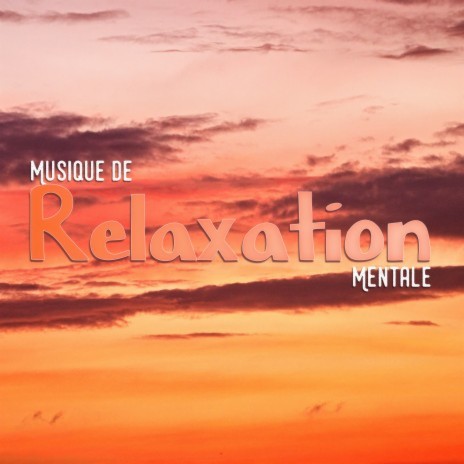 Eagle Spirit ft. Relaxation Mentale & Musique de Relaxation
