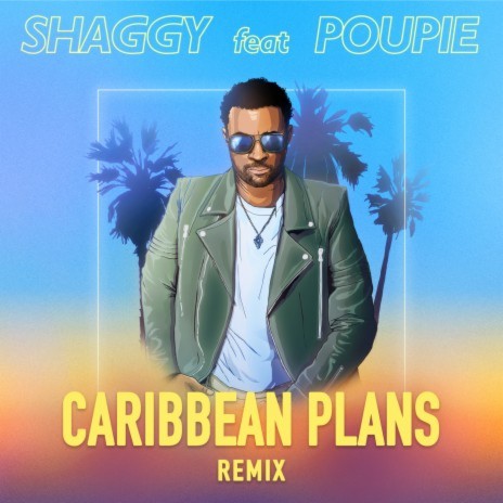 Caribbean Plans (Remix) ft. Poupie
