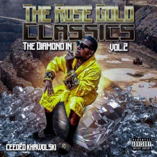 The Rose Gold Classics Vol.2 The Diamond in the dirt