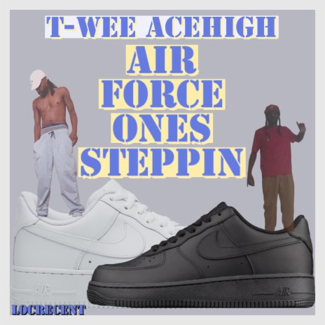 Air Force Ones Steppin