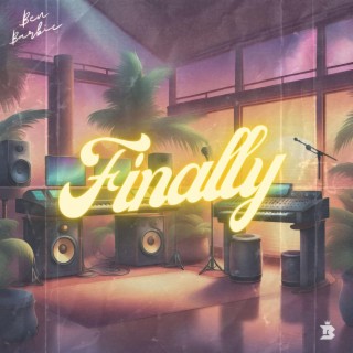 Finally ft. Bennie Mellies lyrics | Boomplay Music