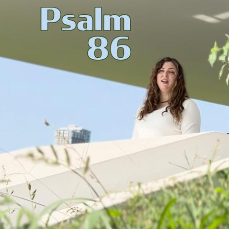 Psalm 86 | Boomplay Music