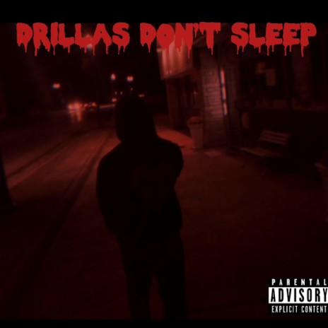 Drillas Dont Sleep | Boomplay Music