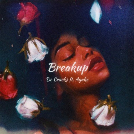 Breakup ft. Ayake | Boomplay Music