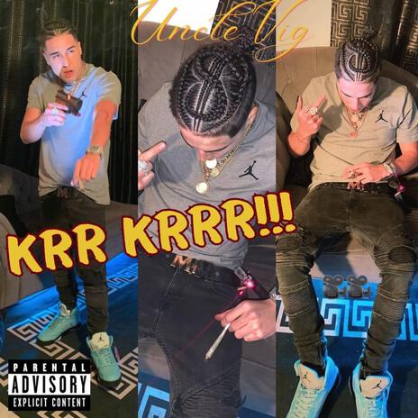 KRR KRRR!! | Boomplay Music