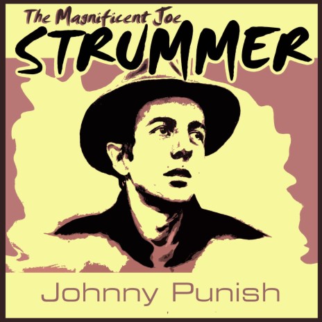 The Magnificent Joe Strummer | Boomplay Music