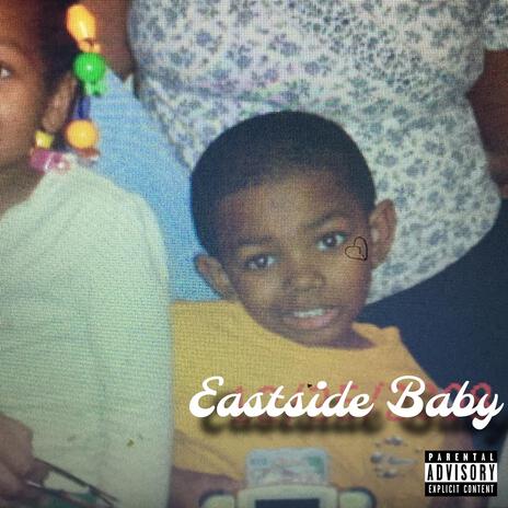 Eastside Baby | Boomplay Music