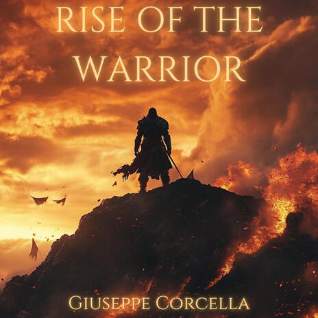 Rise of the Warrior | Boomplay Music