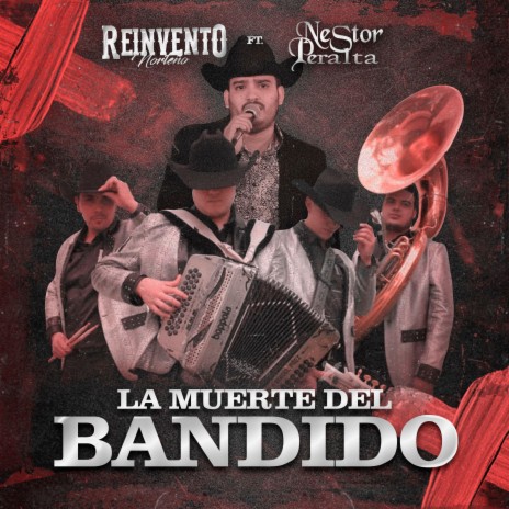 La Muerte Del Bandido ft. Néstor Peralta | Boomplay Music