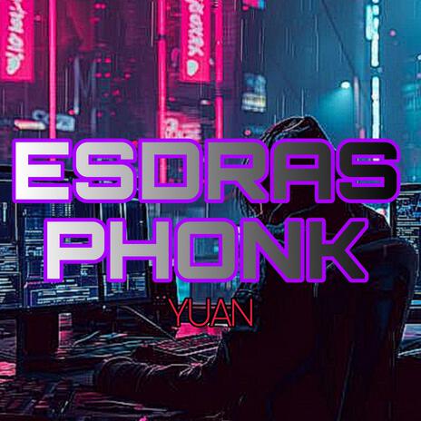 ESDRAS ULTRA PHONK | Boomplay Music