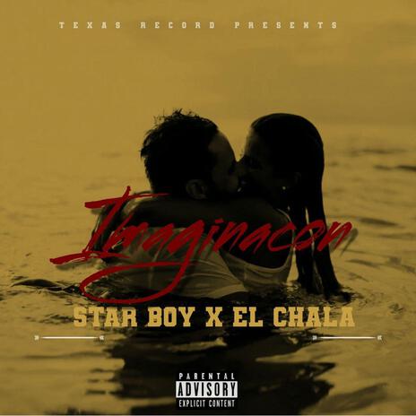 Imaginacion ft. El Chala | Boomplay Music