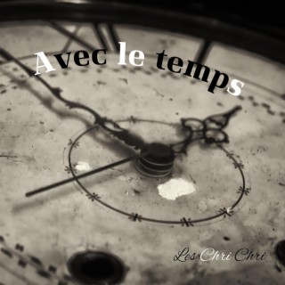 Avec le Temps