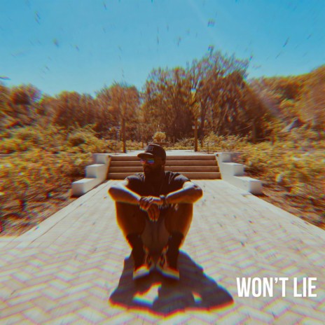 Won't Lie | Boomplay Music