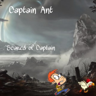 Scared of Captain