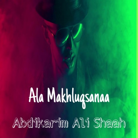 Ala Makhluqsanaa | Boomplay Music