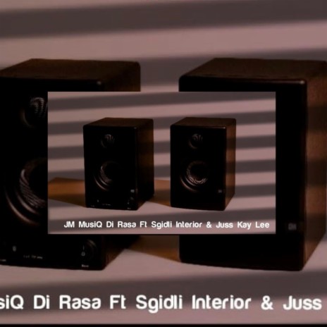 Di Rasa ft. Sgidli interior & Juss kay Lee
