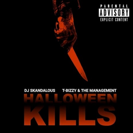 Halloween Kills ft. T-Bizzy & The Management | Boomplay Music
