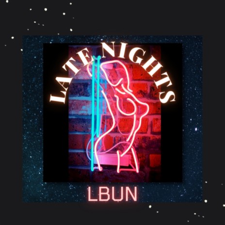 LATE NIGHTS | Boomplay Music