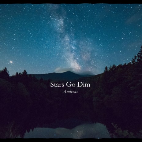 Stars Go Dim | Boomplay Music