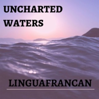 Uncharted Waters