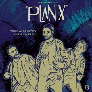 Plan X (Original Theater Soundtrack)