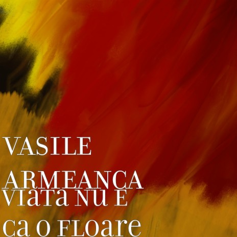 Viata Nu E Ca O Floare | Boomplay Music