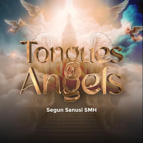 Tongues of Angels | Boomplay Music