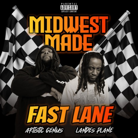 Fast Lane ft. Artistic Genius & Landes Plane