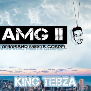 Amapiano Meets Gospel II