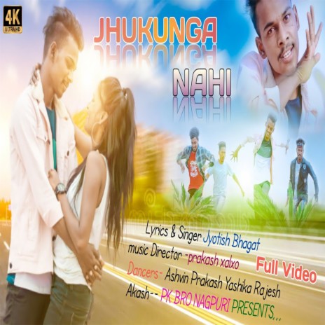 Jhukunga Nahi (Nagpuri) | Boomplay Music