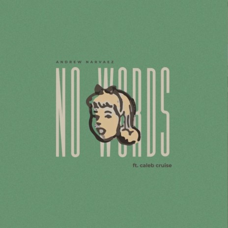 No Words ft. Caleb Cruise | Boomplay Music
